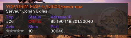 YOP/GRIM MAP-fr/lvl600/eewa-eaa - Serveur Conan Exiles