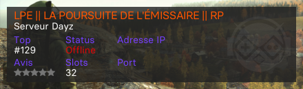 LPE || LA POURSUITE DE L'ÉMISSAIRE || RP - Serveur Dayz