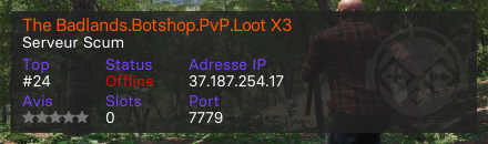 The Badlands.Botshop.PvP.Loot X3 - Serveur Scum