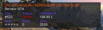 [WL +18] AriaLife | SERIOUS RP | No Pay To Win Serveur GTA