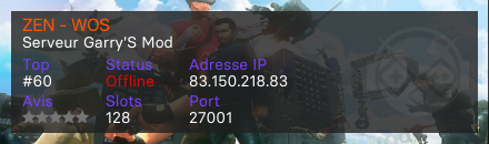 ZEN - WOS - Serveur Garry's mod