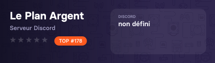Le Plan Argent - Serveur Discord