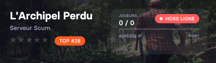 L'Archipel Perdu  - Serveur Scum