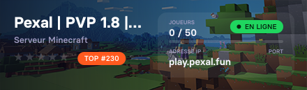 Pexal | PVP 1.8 | ⭐Bed Wars, The Bridge, The Maze, PoF,...⭐[ 1.19.4-26.2 ] [ BETA OUVERTE ]