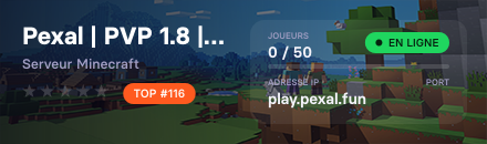 Pexal | PVP 1.8 | ⭐Bed Wars, The Bridge, The Maze, PoF,...⭐[ 1.19.4+ ] [ BETA OUVERTE ]