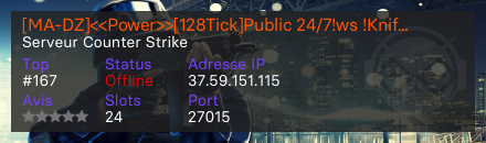 [MA-DZ]<<Power>>[128Tick]Public 24/7!ws !Knife !Rank !Prime Secure - Serveur Counter Strike