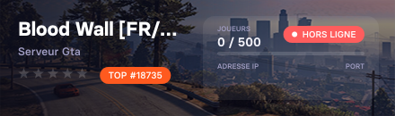 Blood Wall [FR/WL] Serious RP  - Serveur GTA