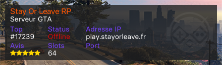 Stay Or Leave RP - Serveur GTA