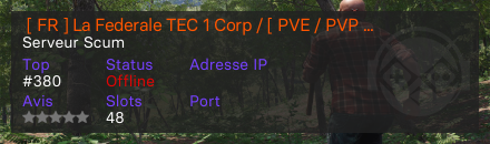  [ FR ] La Federale TEC 1 Corp / [ PVE / PVP ] loot x6 / no mechas / zombie x8 - Serveur Scum
