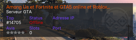 Among Us et Fortnite et GTA5 online et Roblox  - Serveur GTA