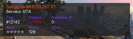 SaltyLife WHITELIST V1 - Serveur GTA