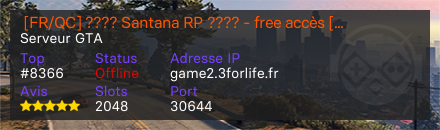  [FR/QC] ???? Santana RP ???? - free accès [FIVEM]
