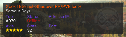 Xbox ! Eternel-Shadows RP/PVE loot+ - Serveur Dayz