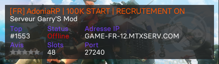 [FR] AdoniaRP | 100K START | RECRUTEMENT ON - Serveur Garry's mod