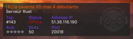 [fr] la taverne X5 max 4 debutants  - Serveur Rust
