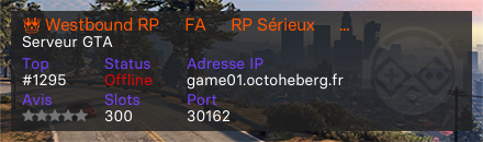 👑 Westbound RP ⥯ FA ⥯ RP Sérieux ⥯ Scripts Uniques ⥯ Serveur Opti