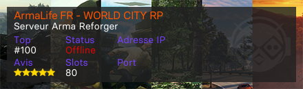 ArmaLife FR - WORLD CITY RP 