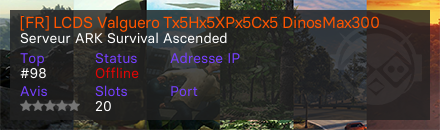 [FR] LCDS Valguero Tx5Hx5XPx5Cx5 DinosMax300 - Serveur ARK Survival Ascended