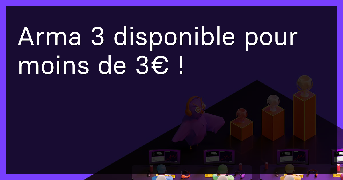 Arma 3 disponible pour moins de 3€ !