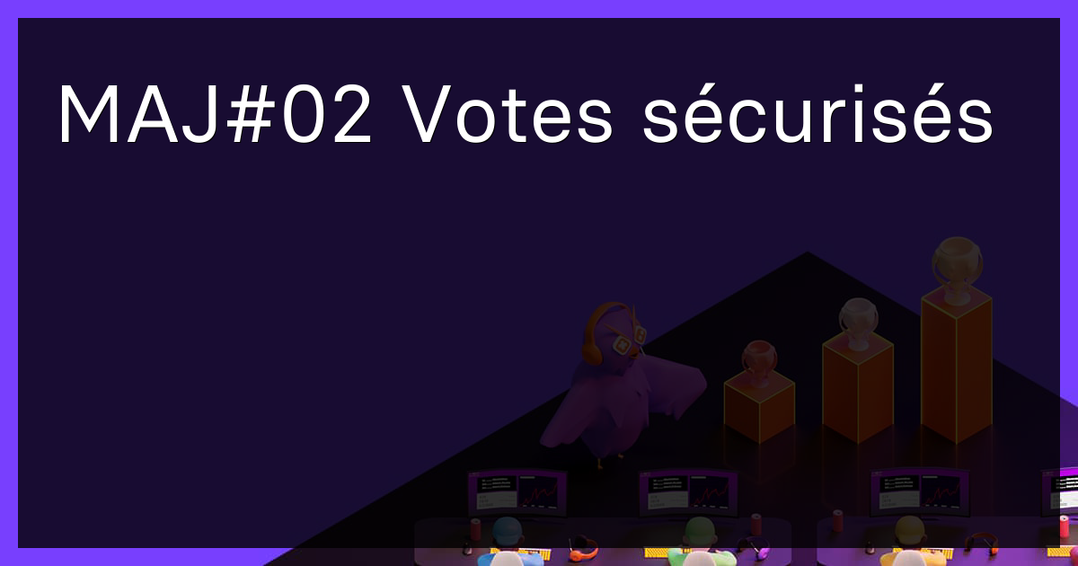 MAJ#02 Votes sécurisés