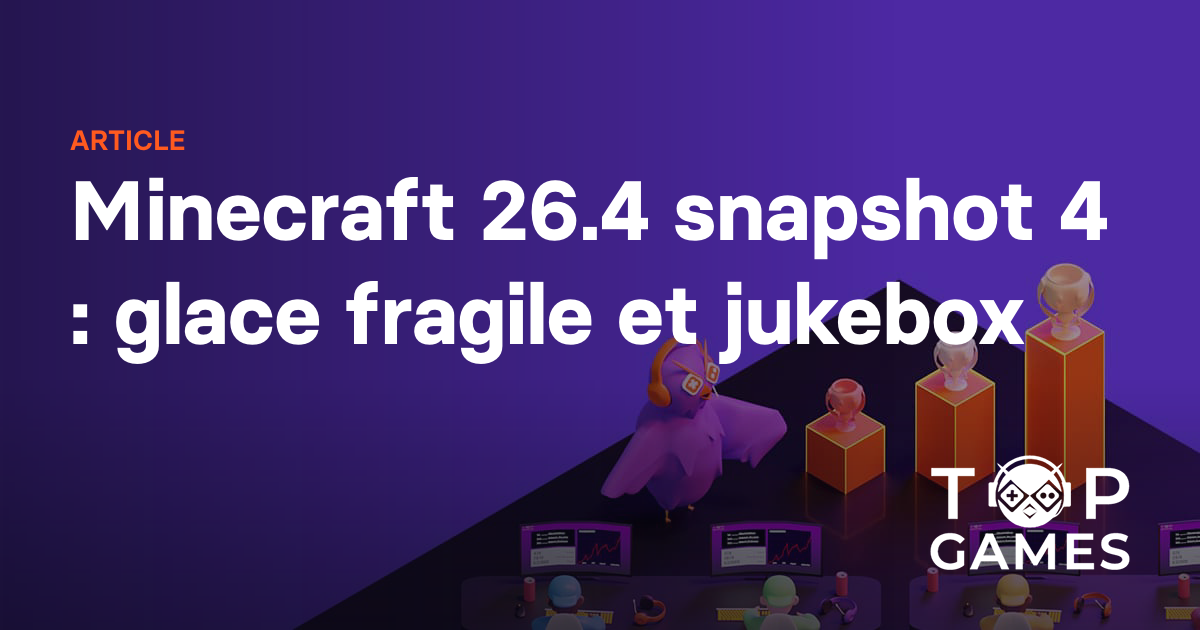 Minecraft 26.4 snapshot 4 : glace fragile et jukebox