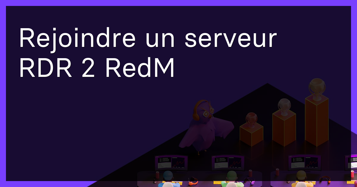Rejoindre un serveur RDR 2 RedM