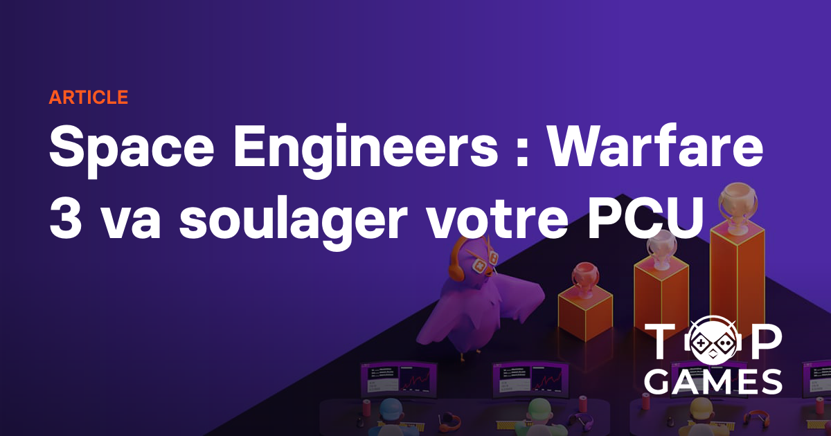 Space Engineers : Warfare 3 va soulager votre PCU