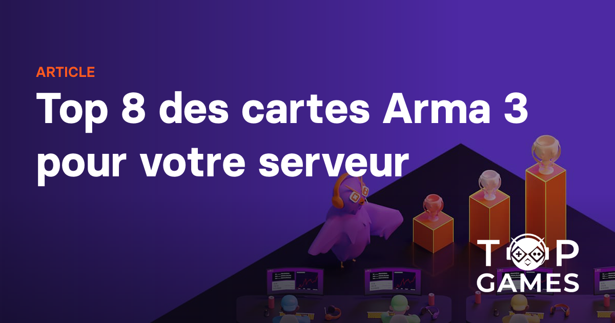 Top 8 des cartes Arma 3 pour votre serveur