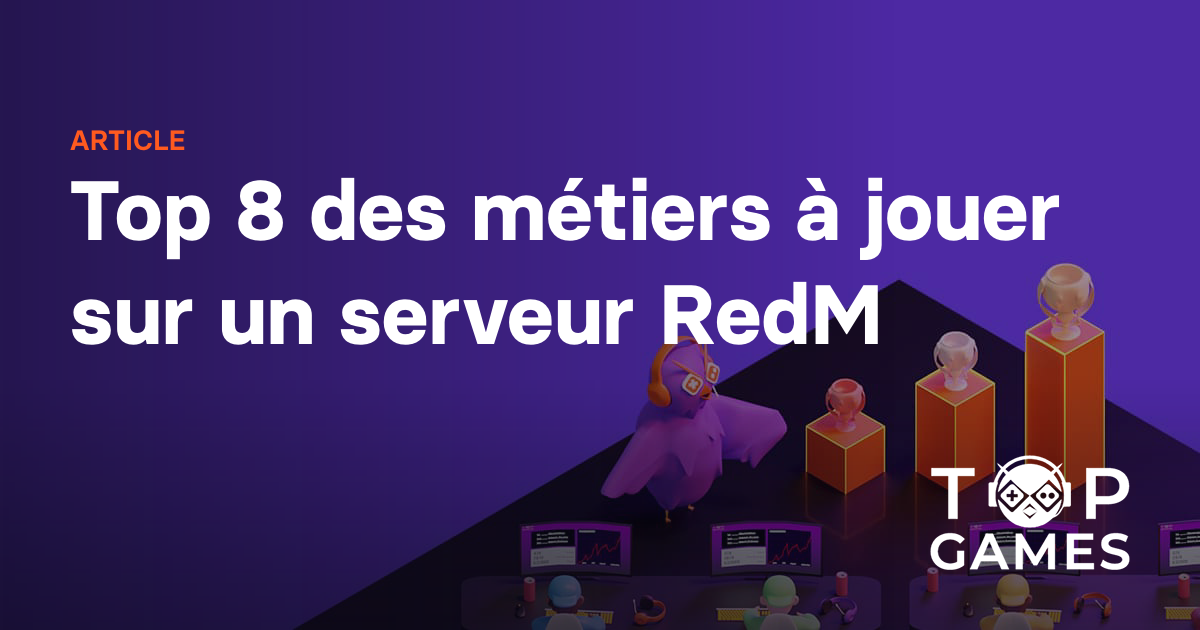 Top 8 des métiers à jouer sur un serveur RedM