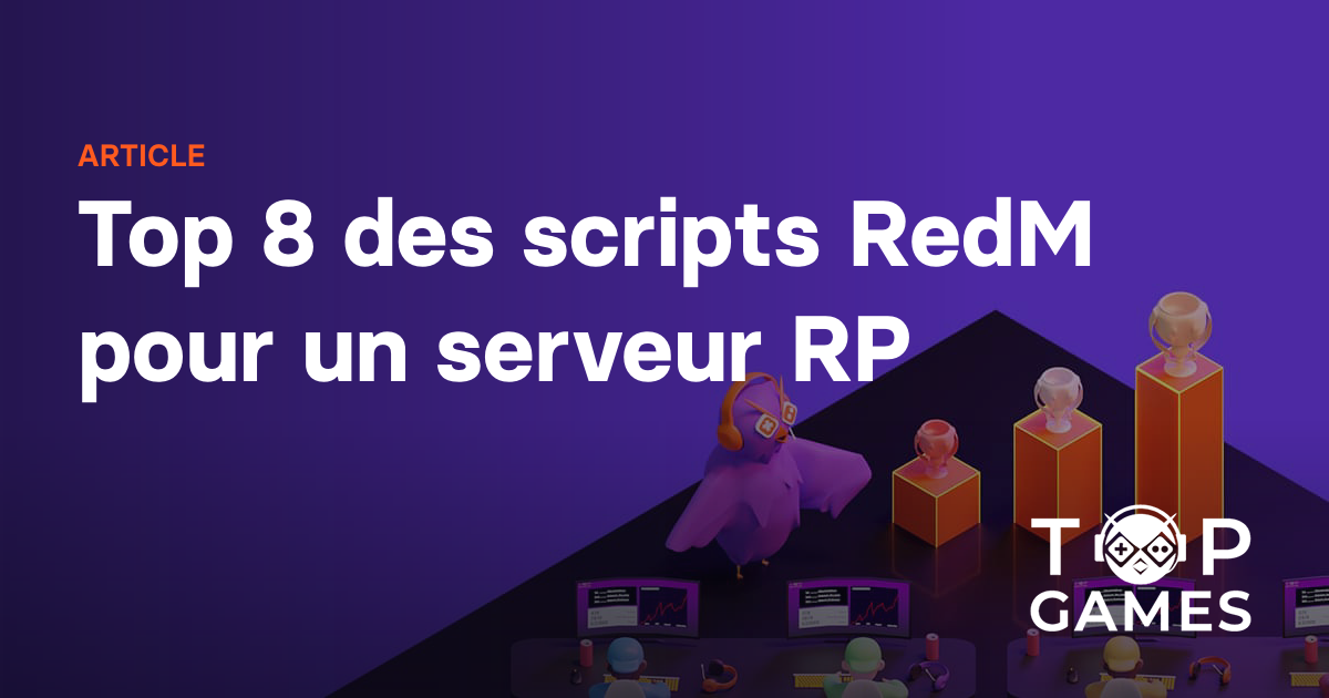Top 8 des scripts RedM pour un serveur RP