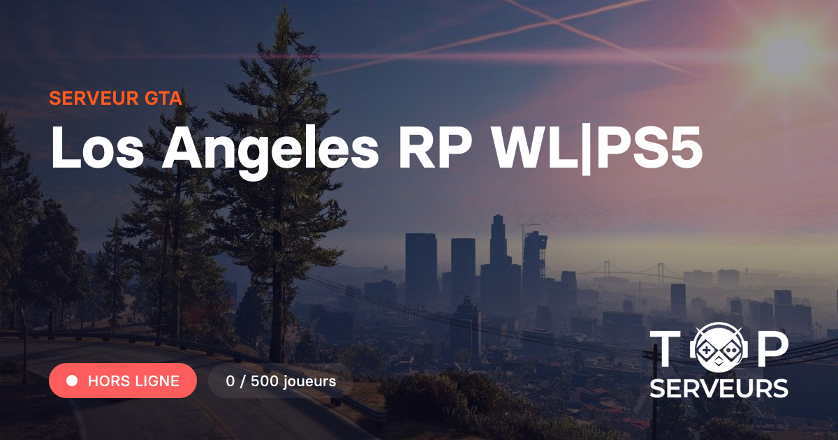 Los Angeles RP WL|PS5 - Serveur GTA