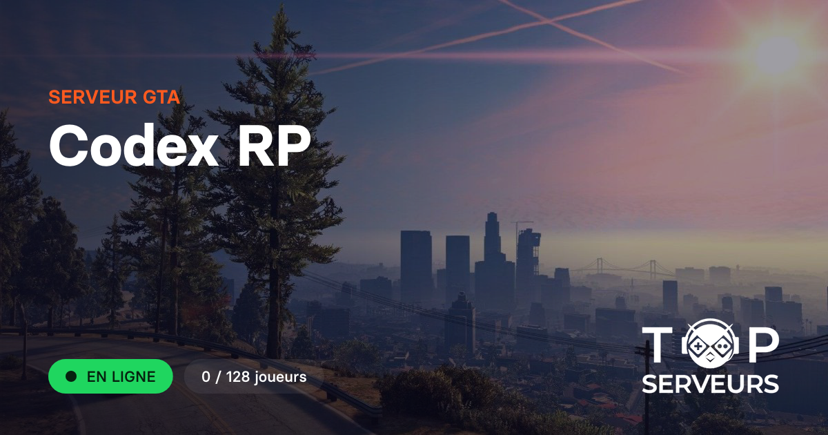 Codex RP - Serveur GTA