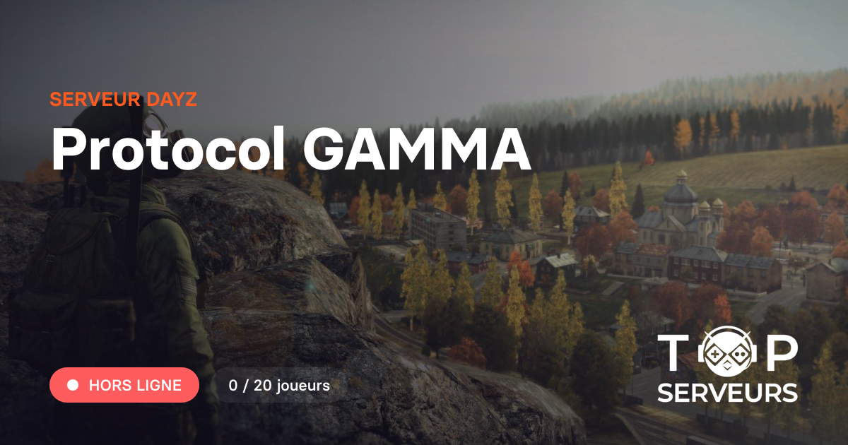 Protocol GAMMA - Serveur Dayz