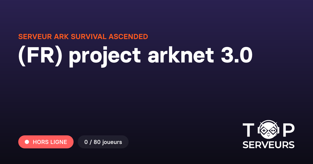 (FR) project arknet 3.0 - Serveur ARK Survival Ascended