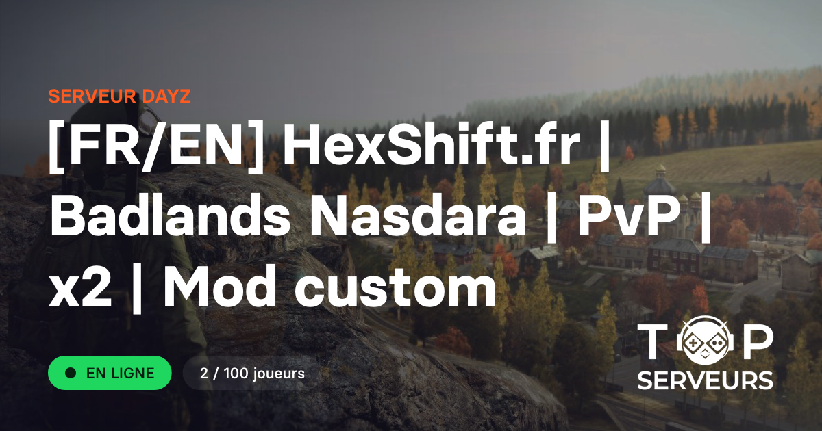 [FR/EN] HexShift.fr | Badlands Nasdara | PvP | x2 | Mod custom ...