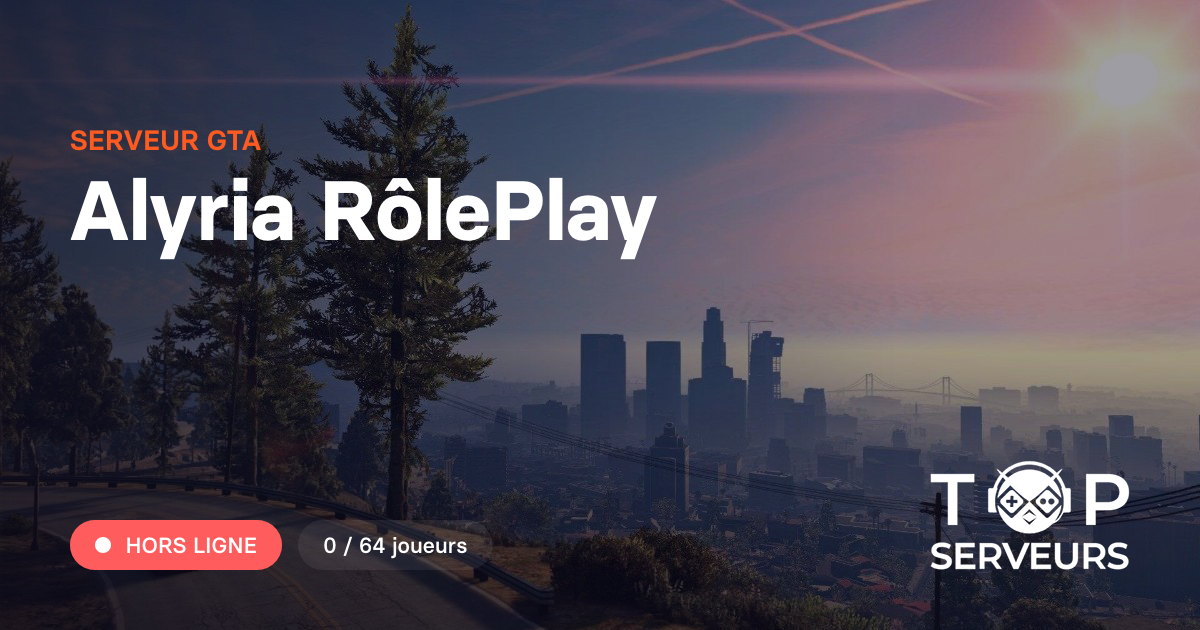 Alyria RôlePlay - Serveur GTA