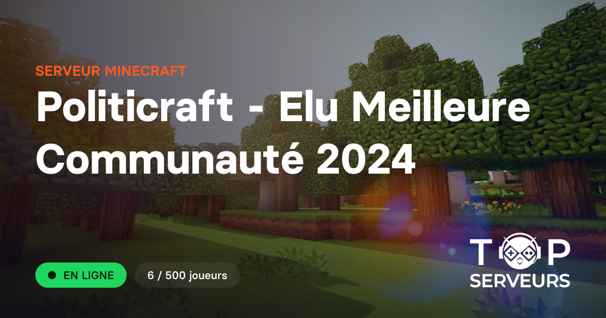 Politicraft - Elu Meilleure Communauté 2024 - Serveur Minecraft