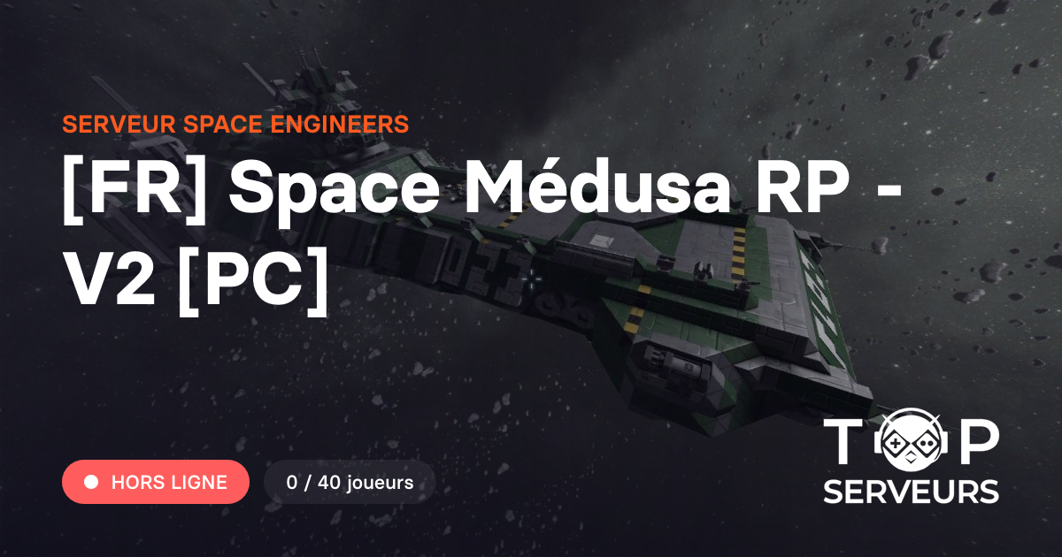 [FR] Space Médusa RP - V2 [PC] - Serveur Space Engineers