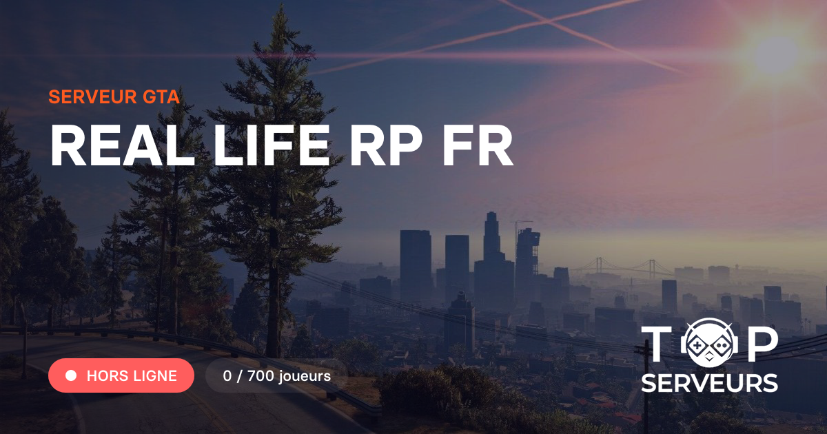 Real Lyfe Rp REAL LIFE RP FR - Serveur GTA
