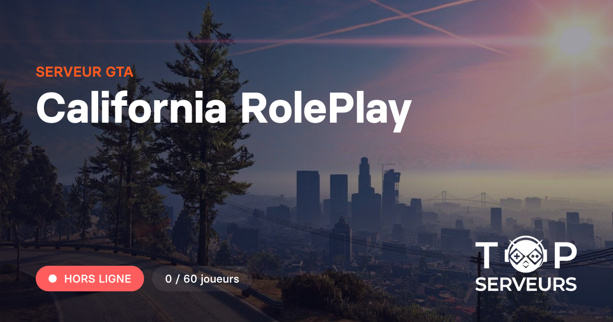 California RolePlay - Serveur GTA