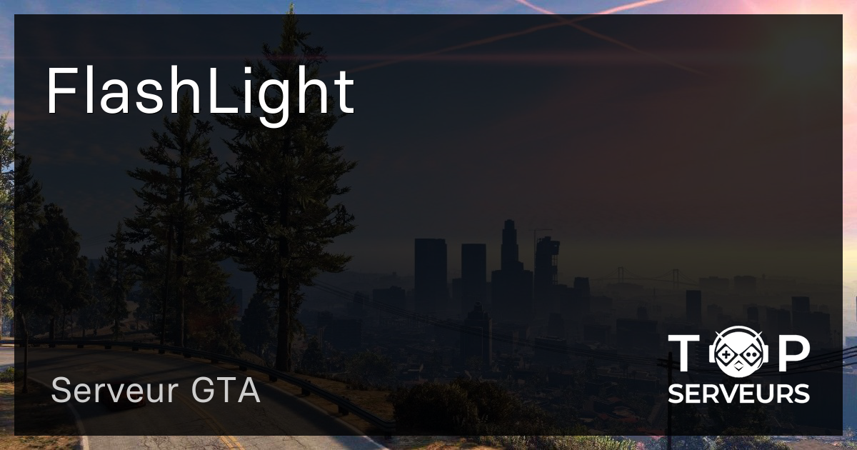 FlashLight Serveur GTA