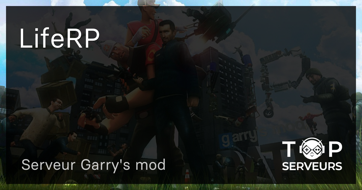 LifeRP - Serveur Garry's mod