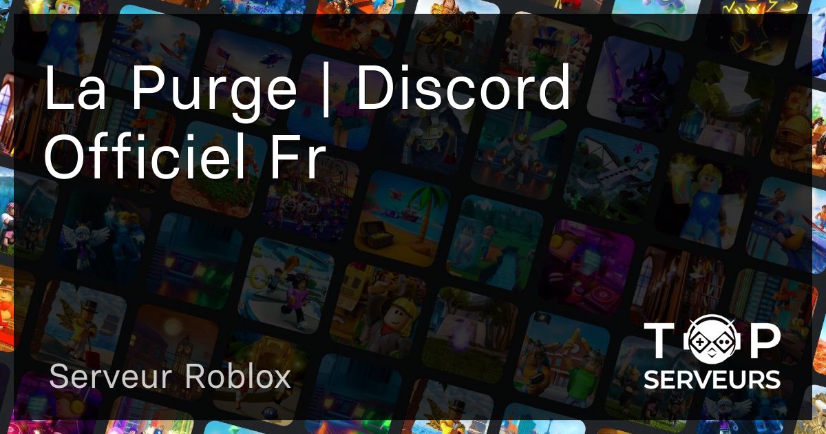 La Purge Discord Officiel Fr Serveur Roblox