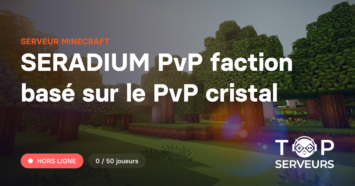 SERADIUM PvP faction basé sur le PvP cristal - Serveur Minecraft