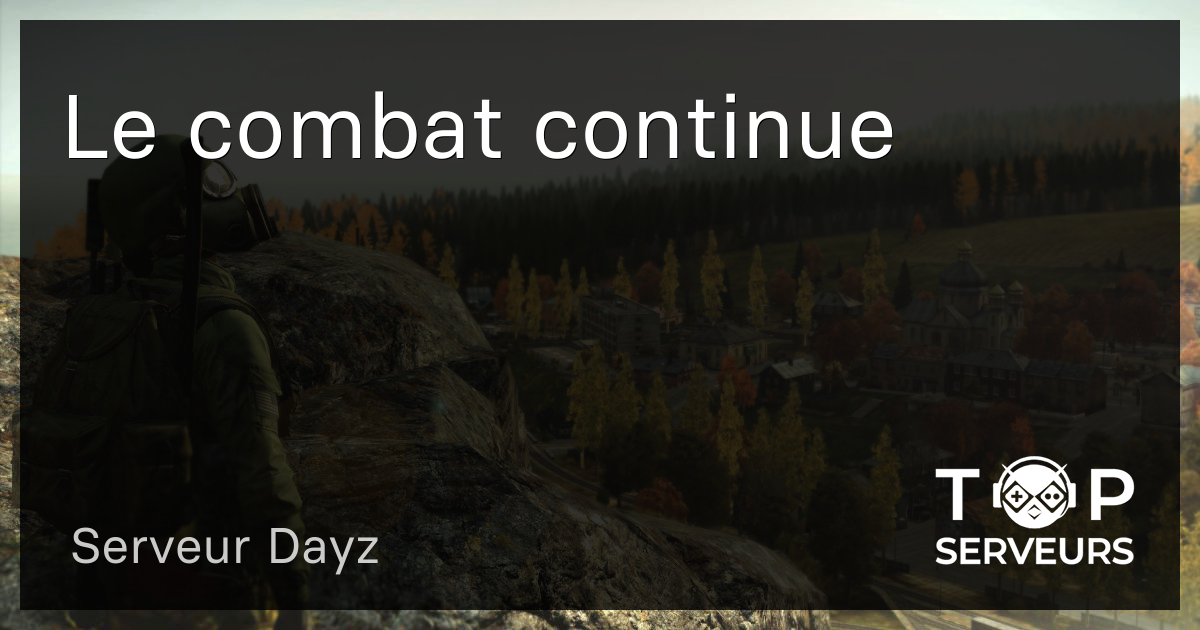Doulou Le Combat Continue Scan Vf Le combat continue - Serveur Dayz