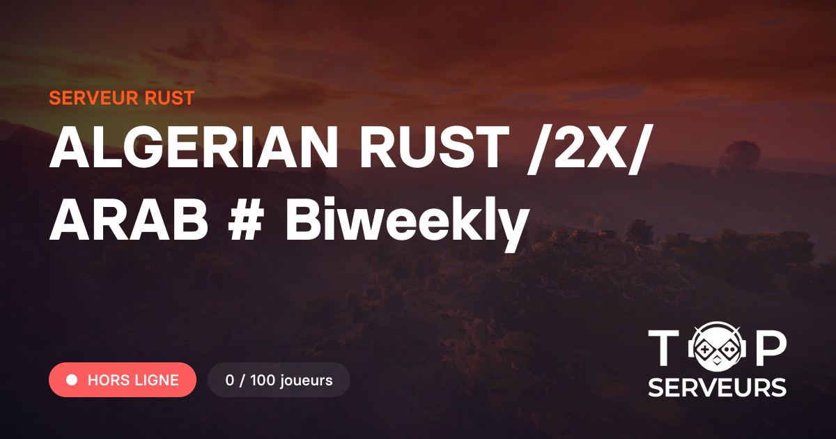 Arab Rust ALGERIAN RUST /2X/ ARAB # Biweekly - Serveur Rust
