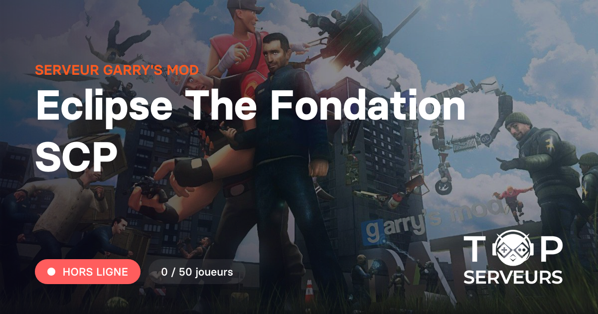 Eclipse The Fondation SCP - Serveur Garry's mod