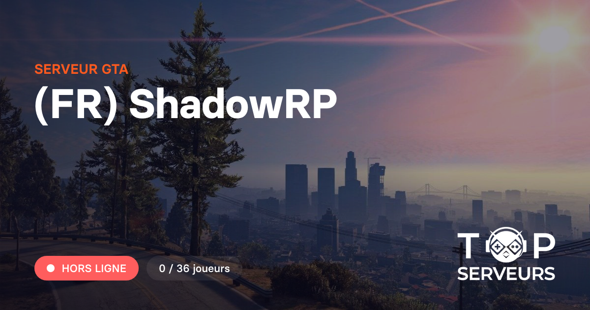 Shadowrp Ragemp (FR) ShadowRP - Serveur GTA