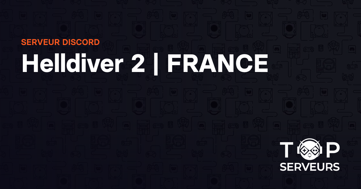 Helldiver 2 FRANCE Serveur Discord