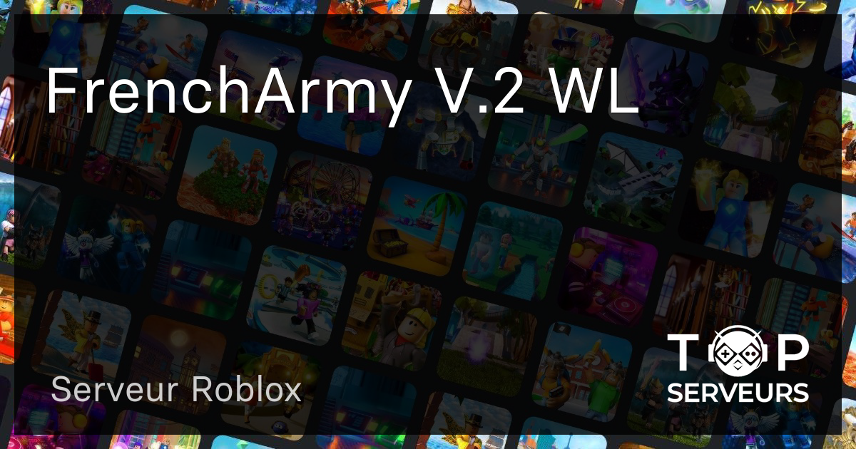 Frencharmy V Wl Serveur Roblox